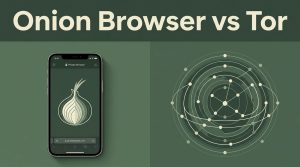 Onion Browser vs Tor for Private iPhone Use